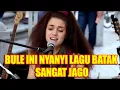 Download Lagu GAK DISANGKA BULE INI NYANYI LAGU BATAK SANGAT JAGO..