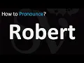 How to Pronounce Robert CORRECTLY