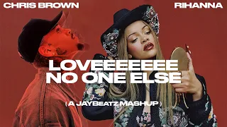 chris brown u0026 rihanna loveeeeeee no one else a jaybeatz mashup 