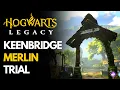Keenbridge Merlin Trial - Hogwarts Legacy