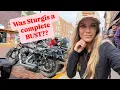 Was Sturgis a complete bust this year Or was it worth the trip