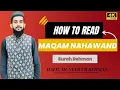Download Lagu How to Read Maqam Nahawand | Surah Rahman | #surahrahman