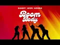 Shaggy, Akon, Aidonia - Boom Body (Explicit) | Official Audio