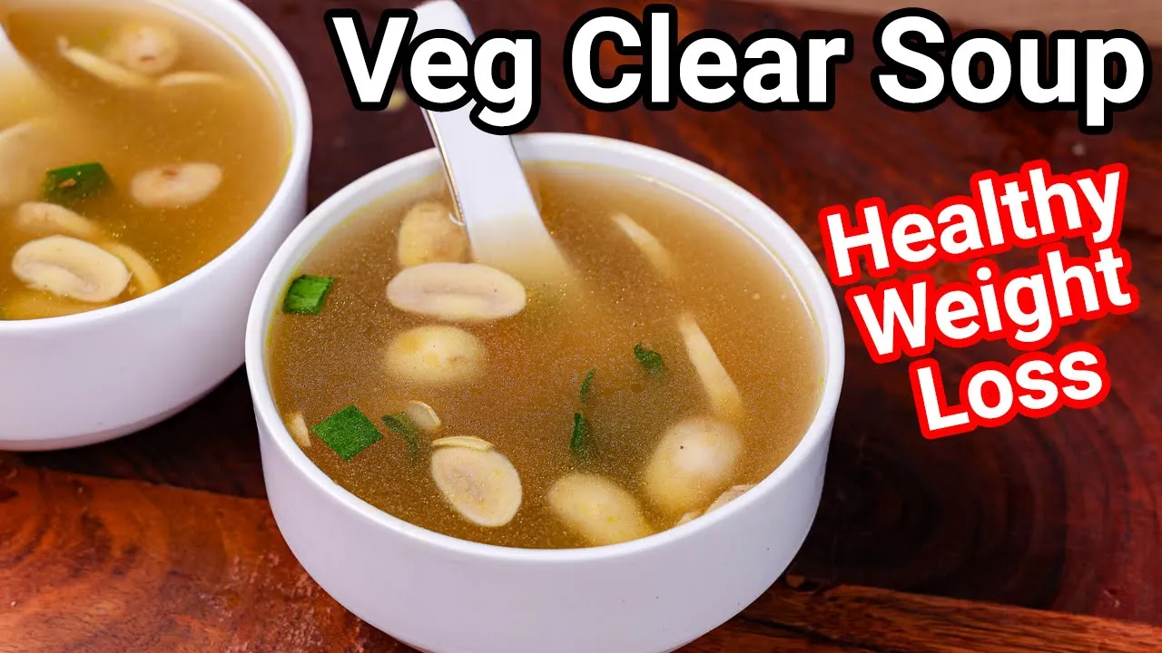 Healthy Veg Clear Soup Recipe - Best Weight Loss Recipe in Minutes   Healthy Weight Loss Soup