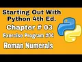 Starting Out With Python Chapter 3 exercise Program 4 Roman Numerals Beginners Python Program