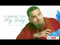 Chris Brown - I Choose You My Baby 