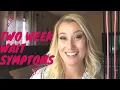 TWW Two week wait symptoms starting at 8 dpo
