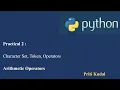 Python Lecture 2 Character Set Token Operators Arithmetic Operators
