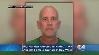 Florida Man Arrested In Nude Attack against Female Tourists In Key West