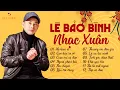 Download Lagu Bây Giờ Nơi Này Mẹ Ơi Xuân Đã Heo Mây - Nhạc Xuân Ballad Hay Nhất Lê Bảo Bình Nghe Là Nhớ Quê Hương