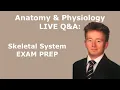 25 Anatomy Physiology LIVE Q A Skeletal System Exam Prep