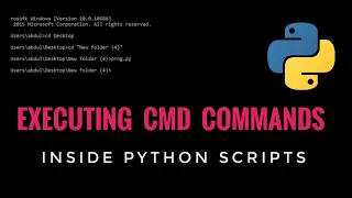 pyTalk 7 Execute cmd commands inside Python scripts