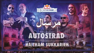 Autostrad Mirsal Ft Haitham Sukkarieh Red Bull Symphonic L أوتوستراد مرسال مع هيثم سكريه 