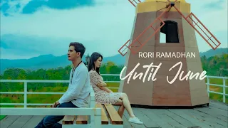 Download RORI RAMADHAN - UNTIL JUNE (OFFICIAL MUSIC VIDEO) MP3