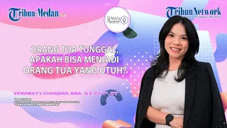 Orang tua Tunggal, apakah bisa menjadi orang tua yang utuh? || Teman Ngobrol Episode 30