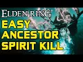 ELDEN RING BOSS GUIDES How To Easily Kill Ancestor Spirit