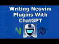 Writing Neovim Plugins With ChatGPT