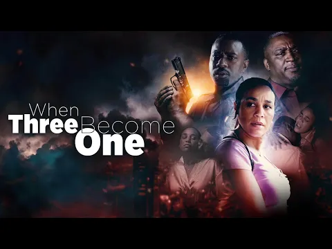 When Three Become One [Official Movie Trailer] 2024