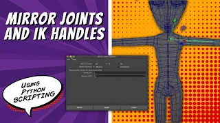 MirrorJoints and IK Handles Maya Python Tutorial