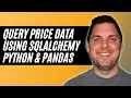Query PostgreSQL Price Database Using SQLAlchemy Python Pandas