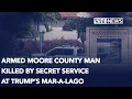 Armed Moore County man killed by Secret Service agents at Mar-a-Lago