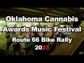 Oklahoma Cannabis Awards Music Festival 2023 Route 66 Bike Rally