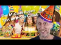 The Michael Rosen 71st Birthday Collab (Rereupload)