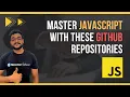 5 Github Repo To Master JavaScript For Free