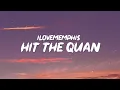 iLoveMemphis - Hit The Quan I think we got a winner People want to dap it up