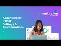 Webinar eimmigration Administrator Portal Settings Customizations