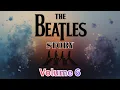 Lagu The Beatles Story Vol. 6: The Definitive Story About The Greatest Rock Group Of All Time