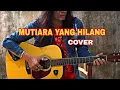 Download Lagu ERNIE DJOHAN - MUTIARA YANG HILANG cover