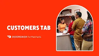 How to Use the DoorDash Merchant Portal How to Use the Customers Tab to Understand Your Customers