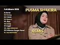 REMIS - PUSMA SHAKIRA FULL ALBUM 2025 | Koplo Ambyar Tebaru 2025