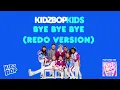 Download Lagu KIDZ BOP Kids- Bye Bye Bye (Redo Version) (Pseudo Video) [KIDZBOP ALL- TIME GREATEST HITS]