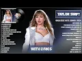 Download Lagu Taylor Swift Songs Playlist 2024 (Lyrics) - The Best Of Taylor Swift - Greatest Hits Full Album 2024