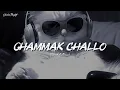 Lagu Chammak Challo ( Slowed Reverb )