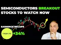 Semiconductors BREAKOUT Stocks to Watch NOW NBIS Earnings