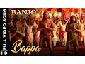 Download Lagu Bappa (Full Video Song) Banjo | Riteish Deshmukh \u0026 Nargis Fakhri