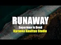 RUNAWAY - SUPERMAN IS DEAD KARAOKE VIDEO NO VOCAL MINUS ONE KUALITAS STUDIO
