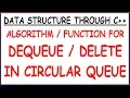 DEQUEUE IN CIRCULAR QUEUE DELETE ELEMENT IN CIRCULAR QUEUE HINDI