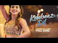 Kalabaaz Dil | Full Song | Lahore se Aagey