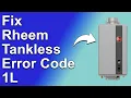 Rheem Tankless Error Code 1L Lime Accumulation Error - Why It Happens And Best Way To Fix It