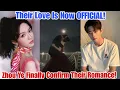 Download Lagu IT'S OFFICIAL! Zhou Ye \u0026 Cheng Lei CONFIRM Their Love - Fans Overjoyed!