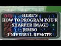 Sharper Image JUMBO universal remote program