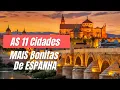 AS 11 CIDADES MAIS BONITAS DA ESPANHA