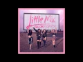 Download Lagu Little Mix - Oops (ft. Charlie Puth) 1 hour