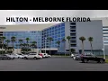 HILTON MELBORNE FLORIDA SPACE COAST TRAVEL