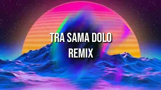 Download DJ TRA SAMA DOLO REMIX BASS MP3