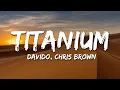 Download Lagu Davido - Titanium (Lyrics) ft. Chris Brown